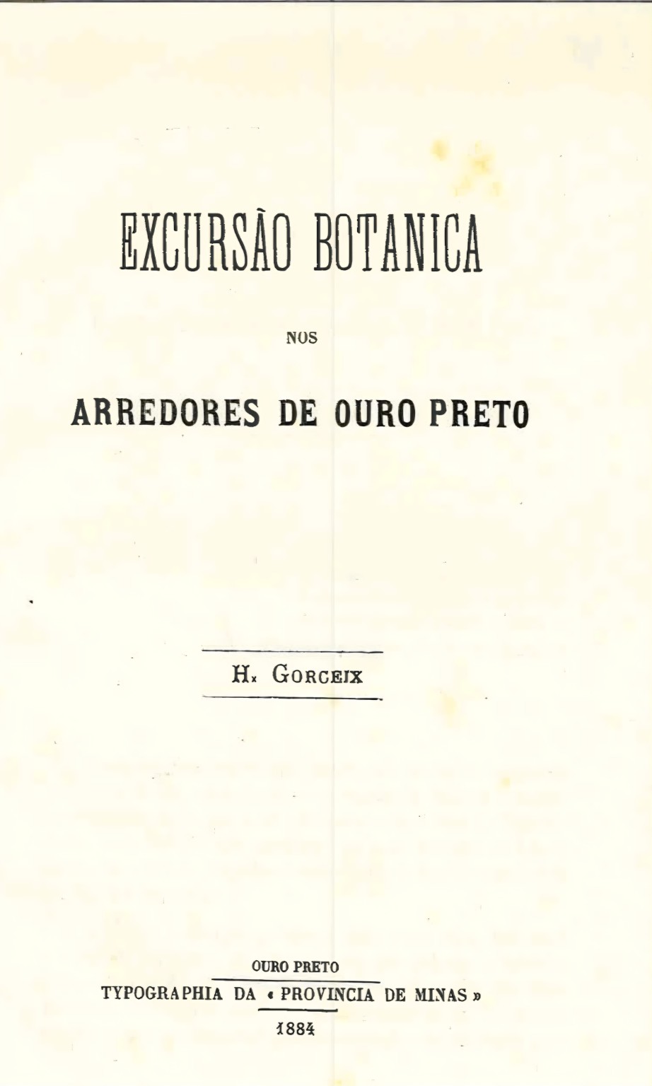 Frontispício de Excursão Botânica nos Arredores de Ouro Preto, assinado H. Gorceix e impresso em 1884.